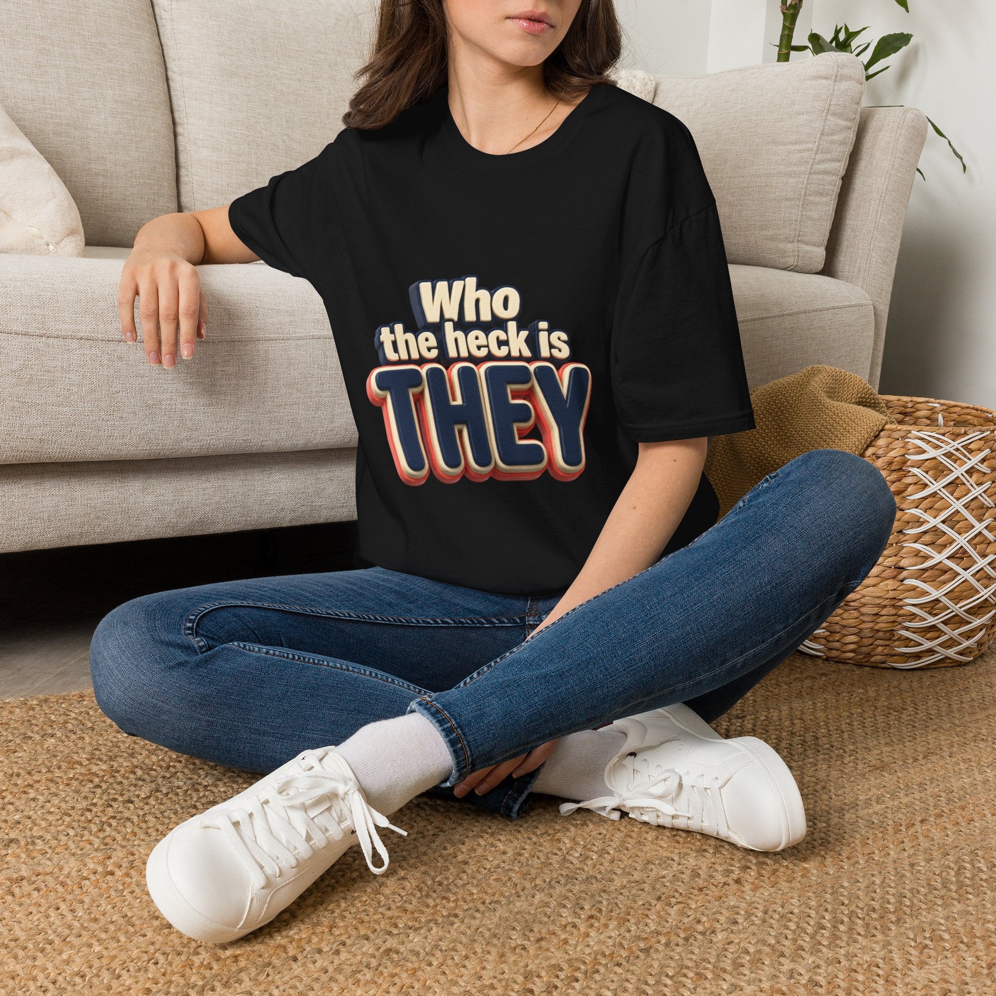 Who the Heck Is They T-Shirt — Funny Retro Typography Tee