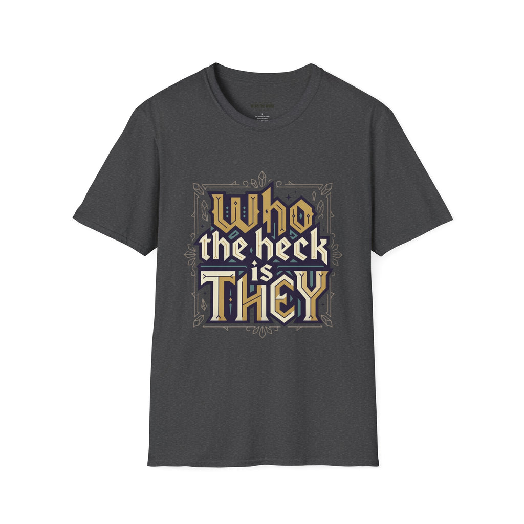 Who the Heck T-Shirt — Funny Vintage Gothic Graphic Tee