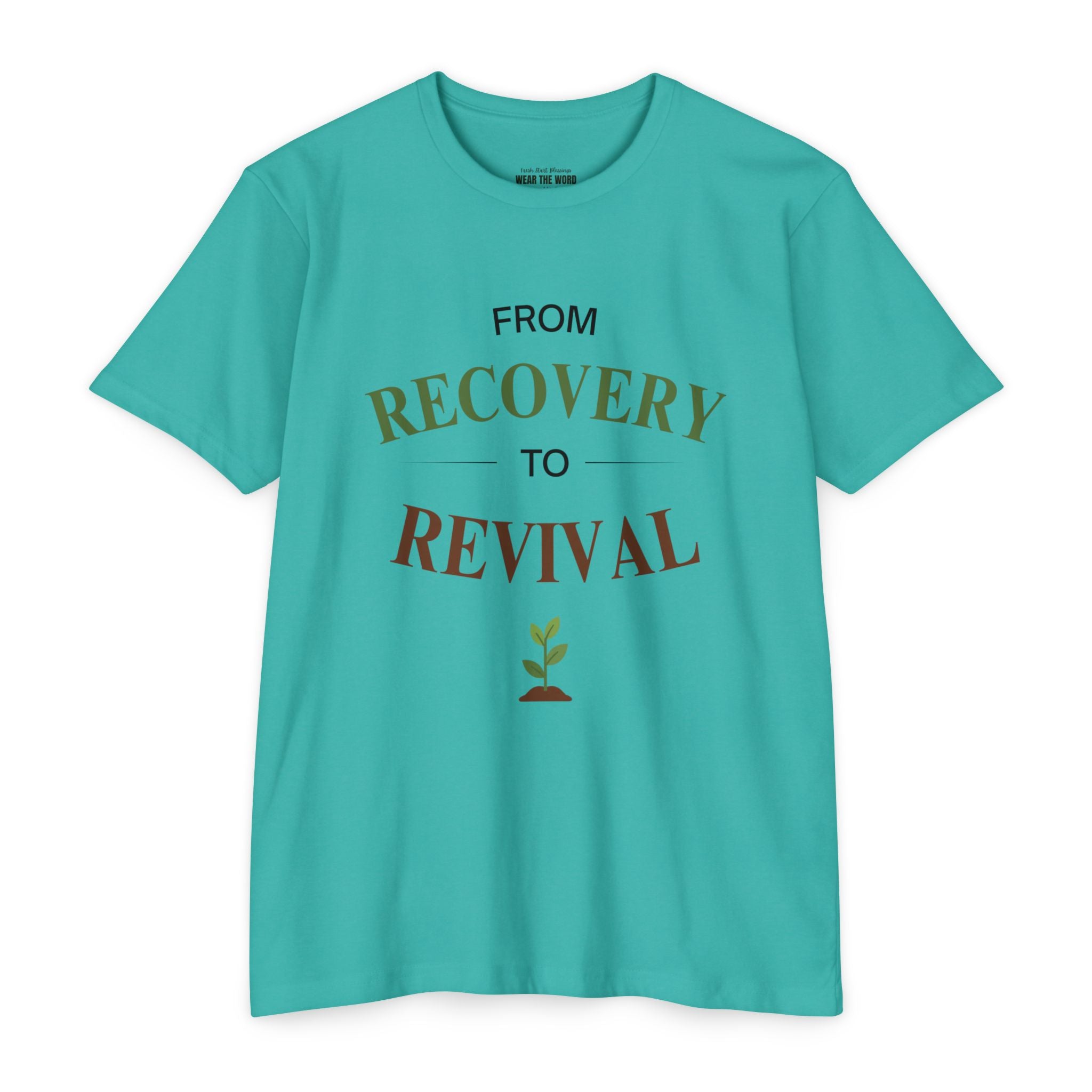 From Recovery to Revival T-Shirt — Christian Inspirational 'Wear the Word' Tee